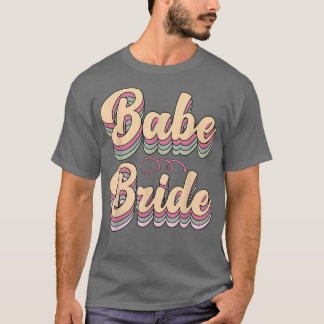 Babe Bride Trendy Retro Bride Squad Stamm Hochzeit T-Shirt