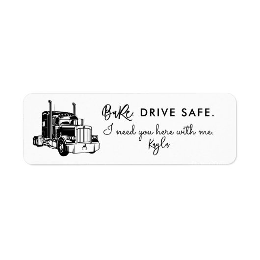 Babe, Drive Safe – Personalized Trucker (Vorne)