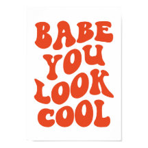 Babe, du siehst cool aus – Retro-Typografie-Kunstp
