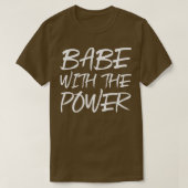 Babe mit dem Power T-Shirt (Design vorne)