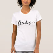 BABE Trendy Black Script Calligraphy Moderner Chic T-Shirt (Vorderseite)