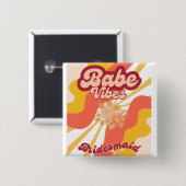 Babe Vibes Retro Bridesmaids Geschenk Button (Vorne & Hinten)