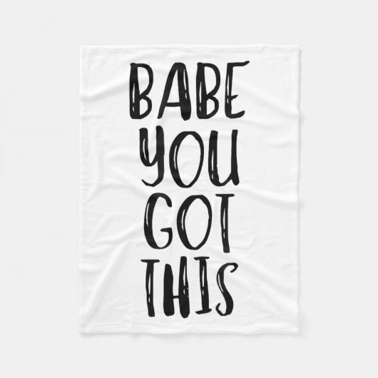 Babe You Got This - Uplifting Motivational Slogan Fleecedecke (Vorderseite)