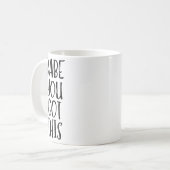 Babe You Got This - Uplifting Motivational Slogan  Kaffeetasse (Vorderseite Links)