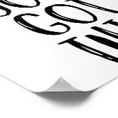 Babe You Got This - Uplifting Motivational Slogan  Poster (Ecke)