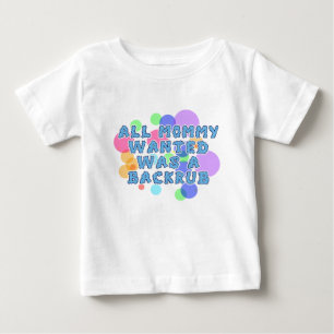 Baby alle Mama Wanted war Backrub T-shirt