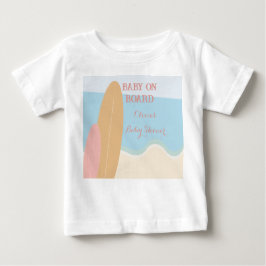 Baby an Bord Surfing Beach Baby Dusche Baby T-shirt