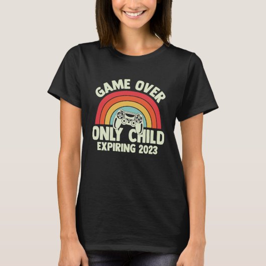 Baby Announcement Game Over Only Child Expires in T-Shirt (Vorderseite)
