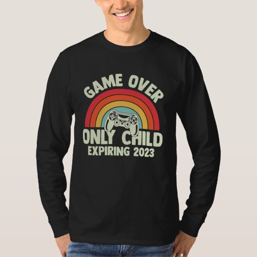 Baby Announcement Game Over Only Child Expires in T-Shirt (Vorderseite)