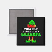Baby Announcement Xmas Tee This Elf Is Going To Be Magnet (Vorderseite/Rückseite)