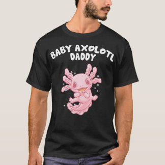 Baby Axolotl Daddy Funny Salamander Spaß Amphibia T-Shirt
