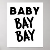 Baby Bay Wall Art Poster (Vorne)
