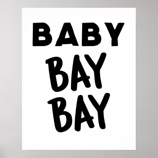Baby Bay Wall Art Poster (Vorne)