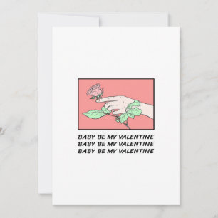 Baby Be My Valentine Feiertagskarte