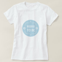Baby blue papel picado mama zu Baby Boy Shower T-Shirt