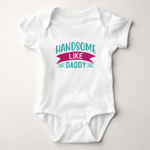 Baby Body Anzug für Baby Boy Handsome wie Daddy Strampler