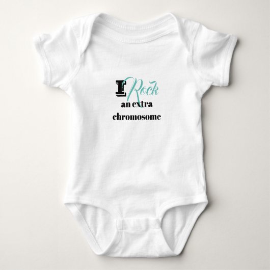 Baby Body Anzug "I rock an extra chromosome" Baby Strampler (Vorderseite)
