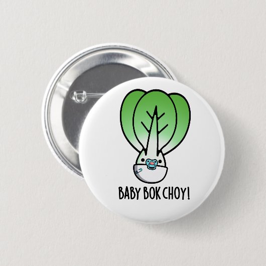 Baby Bok Choy Funny Veggie Pun Button (Vorne & Hinten)
