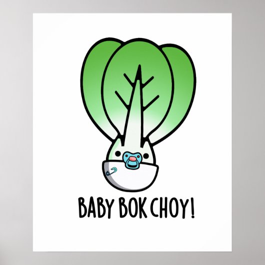 Baby Bok Choy Funny Veggie Pun Poster (Vorne)