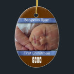 Baby Boy First Christmas Personalisierte Ornament<br><div class="desc">Baby Junge erste Weihnachtsschmuck.  Personalisiert mit Fotos,  Namen und Datum auf beiden Seiten,  ist dieser blaue und braune,  ovale Sake ein originelles Design,  um an den Weihnachtsbaum zu hängen.</div>