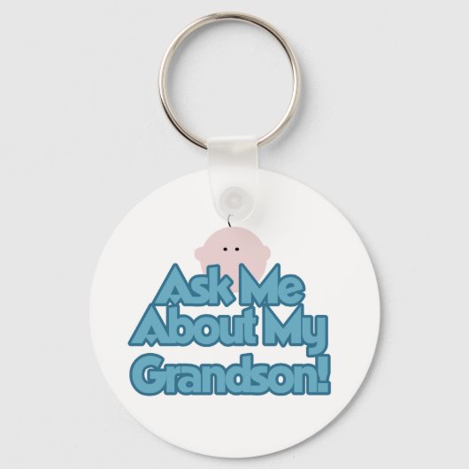 Baby Boy Fragte über meine Grandson Tshirts und Ge Schlüsselanhänger (Vorderseite)