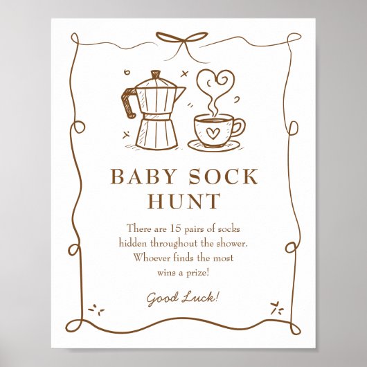 Baby Brechen Coffee Baby Sock Hunt Sign Poster (Vorne)