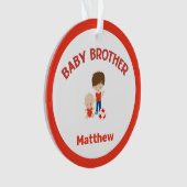 Baby Brother mit Big Brother Personalisiert Ornament (Vorderseite)