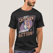 Baby Catcher - Hebamme in Aktion T-Shirt (Vorderseite)