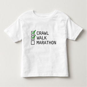 Baby-Checkliste: Crawl, Walk, Marathon Kleinkind T-shirt