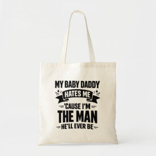 Baby Daddy hasst mich zweimal der Mann Lustiger Po Tragetasche