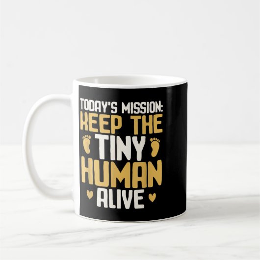 Baby Daddy Keep The Tiny Human Alive Funny New Dad Kaffeetasse (Links)