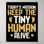 Baby Daddy Keep The Tiny Human Alive Funny New Dad Poster (Vorne)