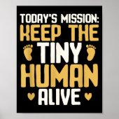 Baby Daddy Keep The Tiny Human Alive Funny New Dad Poster (Vorne)