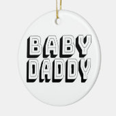 Baby Daddy Keramik Ornament (Links)