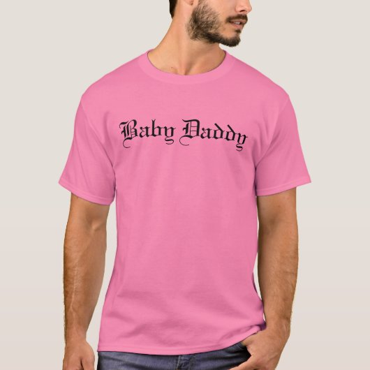 Baby Daddy T-Shirt (Vorderseite)