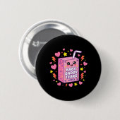 Baby Daddy Tränen Kawaii Saftbox Cute Lustig Button (Vorne & Hinten)