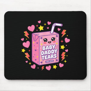 Baby Daddy Tränen Kawaii Saftbox Cute Lustig Mousepad