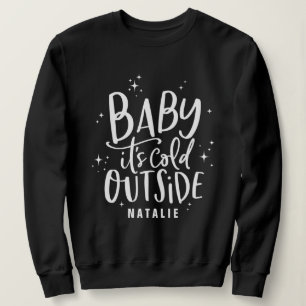 Baby Dein kaltes Skriptprojekt Sweatshirt
