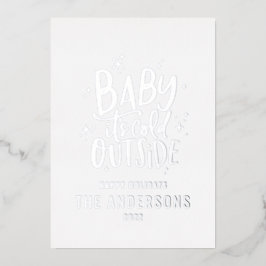 Baby die Kälte außerhalb der modernen minimalen We Folien Feiertagskarte