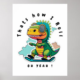 Baby Dinosaur Skaten | So Roll Poster