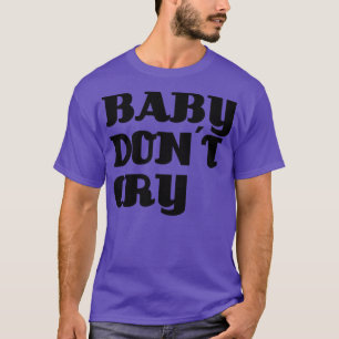 Baby Dont Cry schwarz T-Shirt