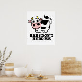 Baby Don't Herd Me Funny Cow Pun Poster (Küche)
