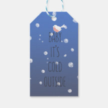 Baby, draußen ist es kalt - Weihnachts-Geschenk-Ta