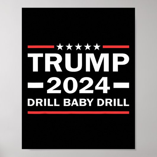 Baby Drill Donald Trump 2024: Amerika zurück Poster (Vorne)