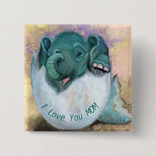 Baby Elephant in Egg Button - I Liebe You MAMA (Vorderseite)