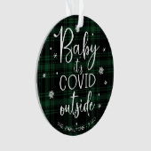 Baby Es ist Covid Outside Funny Christmas Green Ornament (Vorderseite)