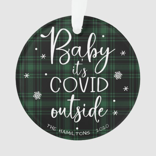Baby Es ist Covid Outside Funny Christmas Green Ornament (Vorderseite)