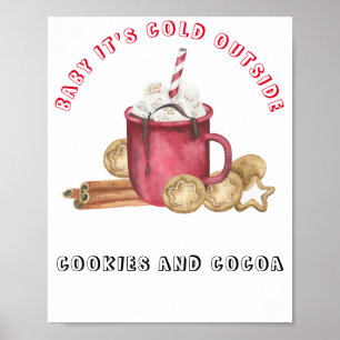 Baby es ist kalt außerhalb von Cookies und Kakao Poster