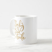 Baby es ist kalt außerhalb von Gold Script White Kaffeetasse (Vorderseite Links)
