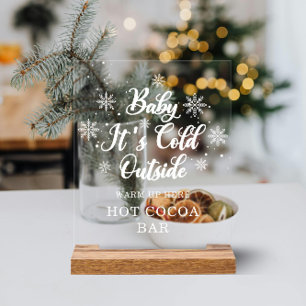 Baby Es ist kalt draußen Babydusche Hot Cocoa Bar Acrylschild